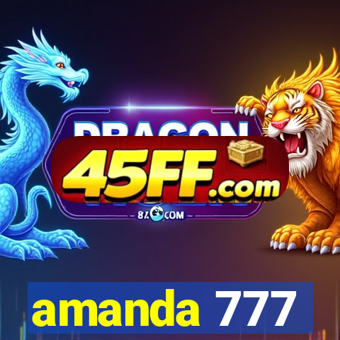 amanda 777